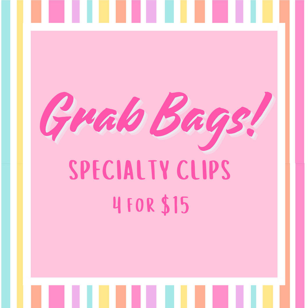 Grab Bag - Specialty Clips